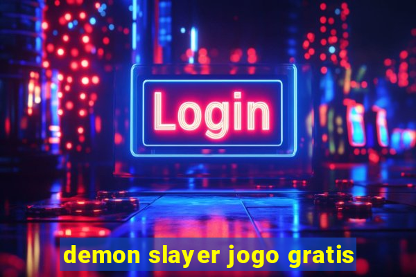 demon slayer jogo gratis